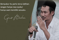 20 Quotes Gus Baha tentang Bersyukur, Mengingatkan Kita Agar Tidak Mudah Mengeluh