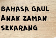 Arti Galgah dalam KBBI, Istilah Baru Viral yang Ternyata Ada Makna Unik!