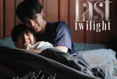 Jadwal Tayang Drama BL Thailand Last Twilight (2023) di GMM 25, Cinta Ada Karena Terbiasa