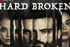 Link Nonton Series Netflix Hard Broken (2023) Full Episode Sub Indo Misteri Pembunuhan yang Bikin Hubungan Persahabatan Retak 
