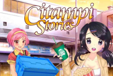 Cara Dapat Tiket Kencan di Citampi Stories Terbaru 2025 GRATIS, 1 Menit Beres Auto Bisa Ngedate Sepuasnya