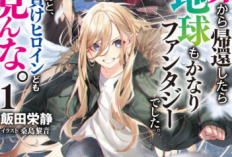 Link Baca Novel Isekai kara Kikan Shitara Chikyuu mo Kanari Fantajii Deshita Full Chapter Bahasa Indonesia, Kesalahpahaman yang Membuat Dirinya Menjadi Pahlawan