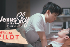 Nonton Drama BL Venus in the Sky (2023) Episode 3 Sub Indo, Sky Flashback ke Masa Lalu dengan Mantannya!