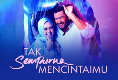 Nonton Drama Malaysia Tak Sempurna Mencintaimu (TV3) Full Episode 1-28 Sub Indo, Kisah Cinta Tak Terduga Siratul