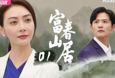 Sinopsis Drama China Fu Chun Shan Ju (2023), Seorang Anak yang Memperjuangkan Keutuhan Keluarganya