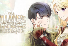 Synopsis et Lire le I’m a Villainess with a Handsome Husband Scan VF Chapitre Complet, Heure et où lire ? 