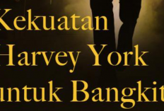 Download & Baca Novel Kekuatan Harvey York untuk Bangkit PDF Full Chapter, Perjuangan Untuk Hidup dan Cinta