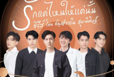 Jadwal Tayang Drama BL Thailand Moments of Love, Kisahkan Cerita 3 Pasang Kekasih Sekaligus