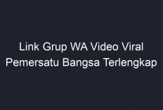 Daftar Link Grup WhatsApp Video Viral yang Belum Penuh Terbaru Mei 2024, Gabung Sekarang Update Konten Menarik!