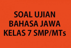 Download Soal dan Jawaban PDF Bahasa Jawa Kelas 7 Semester 2 Terbaru, Bisa Jadi Bahan Belajar!