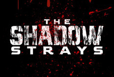 Sinopsis Film The Shadow Strays Lengkap Dengan Daftar Pemainnya Ada Aurora Ribero, Adipati Dolken, Hingga Kristo Immanuel