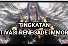 Tahapan Kultivasi di Renegade Immortal Sesuai Urutan Terlengkap, Mulai Qi Condensation Hingga Heaven Trampling