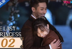 Link Nonton Drama China The Last Princess (2023) Episode 6,7,8,9 Sub Indo, Usaha Putri Deokhye Kembali ke Korea