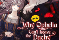 Baca Novel Why Ophelia Can’t Leave The Duchy Full Chapter Bahasa Indonesia PDF Gratis, Percintaan Saudara Tiri yang Mendebarkan