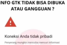 Info GTK Tidak Bisa Dibuka Januari 2026, Inilah Penyebab dan Cara Mengatasinya!