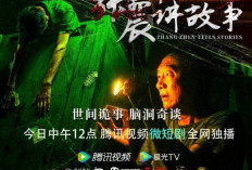 Nonton Zhang Zhen Tells Stories (2023) Full Episode, Drama China Terbaru di Tencent!