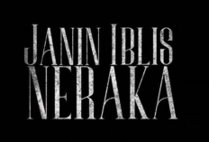 Siap Teror Oktobermu! Link Nonton Film Janin Iblis Neraka (2023) Full Garapan Sutradara Joko Nugroho