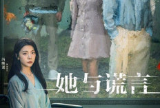 END! Nonton Drama China The Lady and the Lies (2023) Full Episode 1-20 Sub Indo, Akhir Kisah Perjalanan Hidup Xue Er