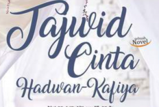 Sinopsis Novel Tajwid Cinta, Cerita Romansa Karya Lebah Ratih yang Sudah Jadi Sinetron