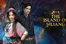 Donghua The Island of Siliang Season 2 Kapan Rilis? Begini Informasi Lengkapnya Dari Author!