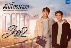 Nonton Drama Thailand Our Skyy 2: The Eclipse Full Episode 1-2 Sub Indo Gratis dan Legal, Bukan di LokLok Atau DramaQu