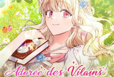 Synopsis et Lire Webtoon Adorée des Vilains Chapitre Complet Scan VF, l’héroïne de Cette Histoire