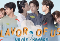 Jadwal Rilis Drame Thaïlandais Flavor of Us (2024), Ne Manquez Pas le Début d'une Réunion Passionnante !