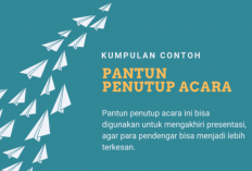 Kumpulan Pantun Penutup Acara Keren dan Unik, Bikin Akhir Acara Makin Berkesan