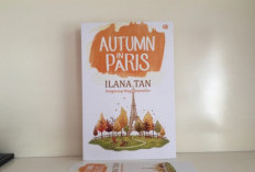 Baca Novel Autumn in Paris (Ilana Tan) Full Chapter GRATIS, Kisah 2 Orang Saling Mencintai Namun Tak dapat Bersama