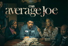 Sinopsis Serial Average Joe (2023), Kisah Drama Komedi Terbaru Dibintangi Deon Cole Tayang di BET+