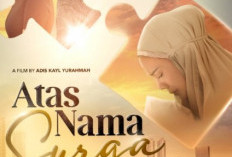 Link Nonton Atas Nama Surga Full Movie, Film Indonesia Terbaru Dengan Genre Religi