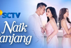 Sinopsis Sinetron  Naik Ranjang SCTV dan Link Nonton Live Streaming Gratis, Drama Keluarga yang Mengangkat Isu Berbeda!
