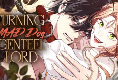 Sinopsis Manhwa Turning the Mad Dog into a Genteel Lord dan Link Baca Full Chapter Bahasa Indonesia, Anjing Gila Menjadi Tuan Berkelas