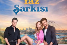 Sinopsis Drama Turki Yaz Sarkisi (2023), Serial Komedi Romantis Terbaru Produksi Pastel Film
