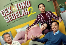 Nonton Cek Toko Sebelah 2 (2022) Full Movie, Lanjutan Kisah Keluarga Koh Afuk Si Pemilik Toko Kelontong 