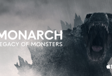 Sinopsis Series Monarch: Legacy of Monsters (2023), Jadi Seri Ke-6 Franchise MonsterVerse