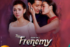 Sinopsis Drama Thailand The Frenemy Kisah Persahabatan yang Hacur Karena Seorang Pria 