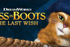 Nonton Puss in Boots The Last Wish Sub Indo Full Movie, Kisah Ril No Fek Fek Kucing Dengan 9 Nyawa