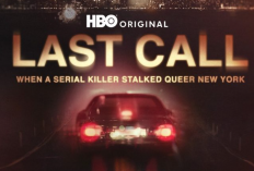 Link Nonton Last Call: When a Serial Killer Stalked Queer New York (2023) SUB INDO Full Episode, Kisah Pembunuhan Berantai dengan Target Para Pria Gay