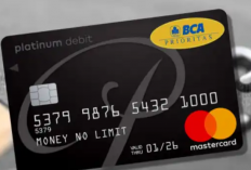 Cara Upgrade Kartu ATM BCA Platinum Terbaru 2023, Siapkan Setoran Awal Segini Agar Bisa Lolos!