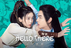 Sinopsis Drama China Hello There (2023), Kriteria Jodoh: Punya Tahi Lalat di Sudut Matanya!