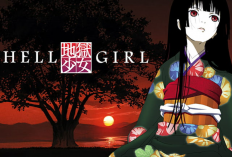 Urutan Nonton Anime Hell Girl (Jigoku Shoujo), Si Gadis Neraka yang Siap Balaskan Dendammu