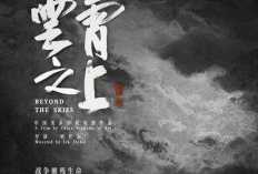 Sinopsis Film Beyond the Skies (2021), Film History China Yang Sukses Curi Perhatian di Festival Film Internasional Beijing