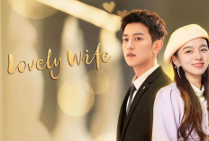 Series Romantis di IQIYI ! Tonton Li Pei’en dan Zheng Nanxi Di Link Nonton My Lovely Wife (2023) SUB INDO Full Episode 1-22 Kualitas HD