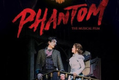 Nonton Phantom: The Musical Film Full Movie Sub Indo, Tayang Perdana di Bioskosp CGV 12 Mei 2023