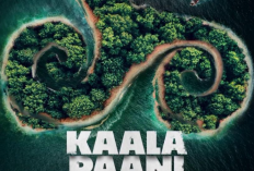 Sinopsis Series Kaala Paani (2023), Munculnya Penyakit Misterius di Kepulauan Andaman dan Nikobar