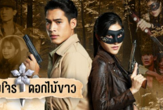 Link Nonton Drama Thailand Jom Jon Dok Mai Khao (2023) SUB INDO Full Episode 1-38, Kisah Polisi yang Jatuh Cinta Sama Pencuri Cantik