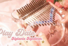Not Kalimba Play Date Karya Melanie Martinez, Lagu Hits dan Viral Jadi Gemas!