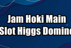 UPDATE! Jam Hoki Main Slot Higgs Domino Agustus 2023, Paling Ampuh Dapat Banyak Jackpot