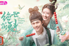 Nonton Drama Blossom Dumping World (2023) SUB INDO Full Episode 1-24: Kehidupan Xia Xiao Qing yang Penuh Konflik